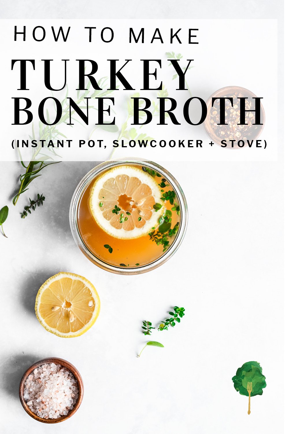 Turkey Bone Broth Recipe (Instant Pot, Stove or Slow Cooker)