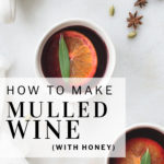 pinterest pin how to make mulled wine